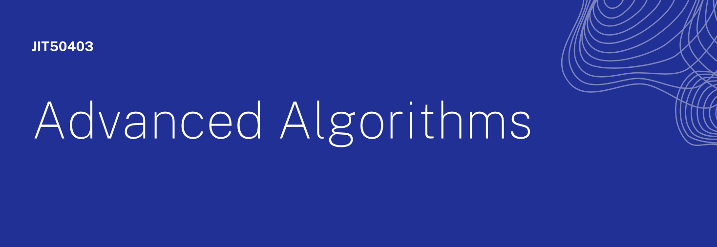 JIT50403 ALGORITMA LANJUTAN