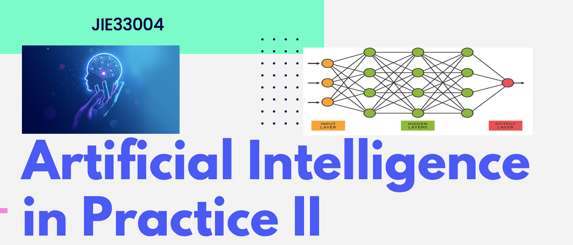 JIE33004 PRAKTIS DALAM KEPINTARAN BUATAN II - FSDK1